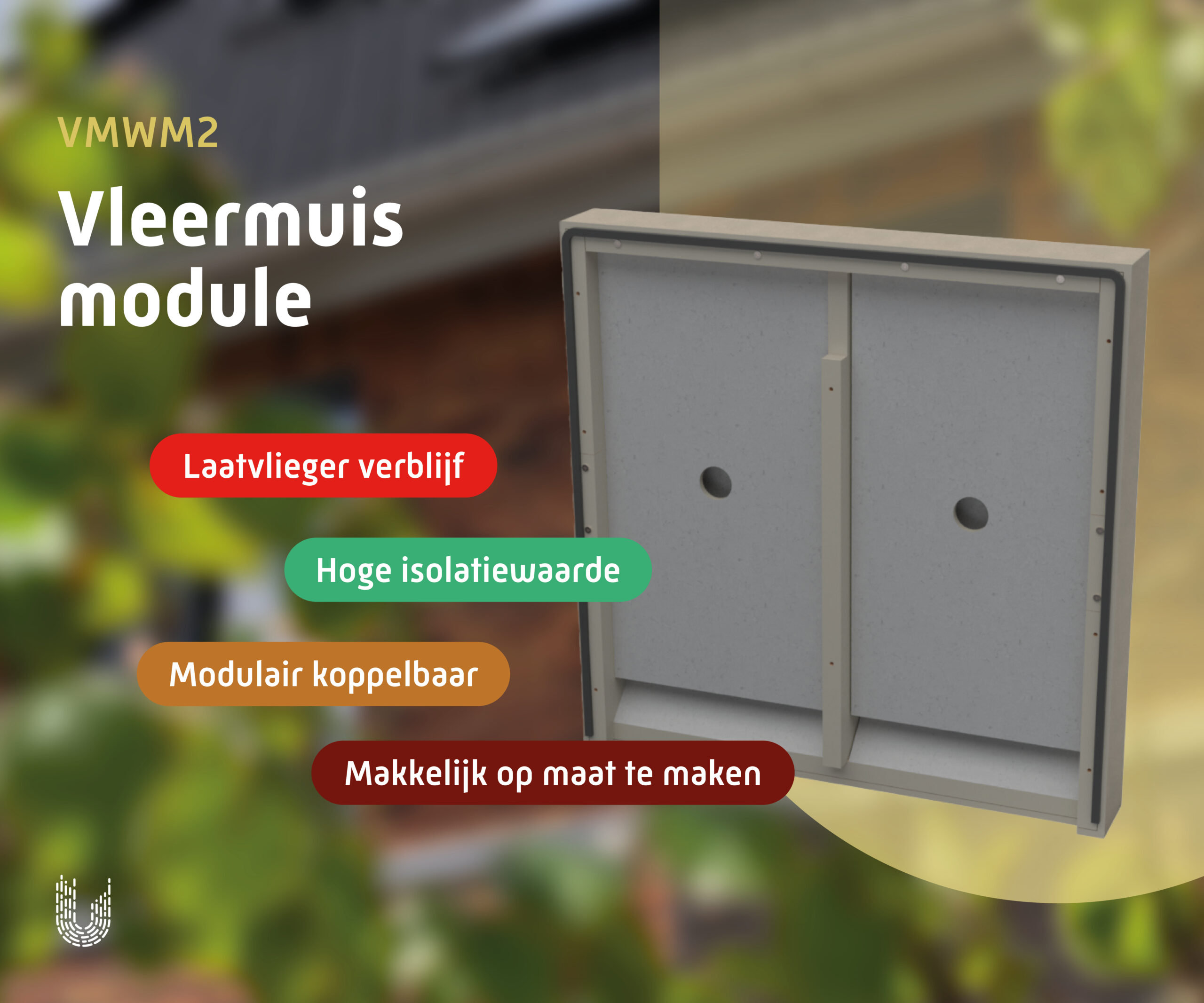 VMWM2 | Vleermuismodule 2-laags